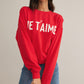 First Date Sweatshirt Je T'aime